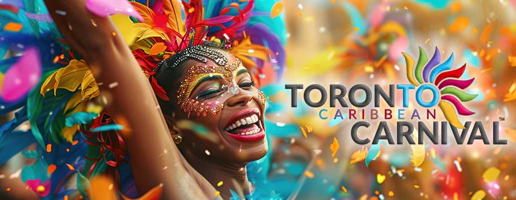 Toronto Caribbean Carnival: A Summer Celebration of Culture and Rhythm