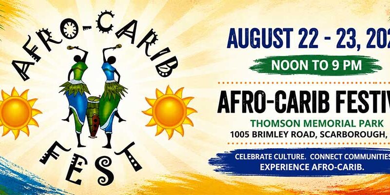 Afro-Carib Festival Returns to Scarborough for a Weekend of Culture, Music and Community
