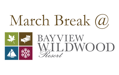 Spend March break at Bayview Wildwood Resort