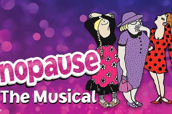 Menopause The Musical 2: Cruising Through 'The Change'