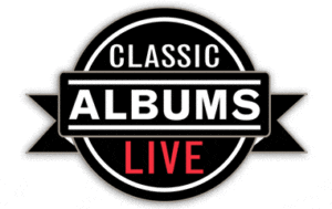 Classic Albums Live Series