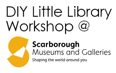 DIY Little Library Workshop at Scarborough Museum
