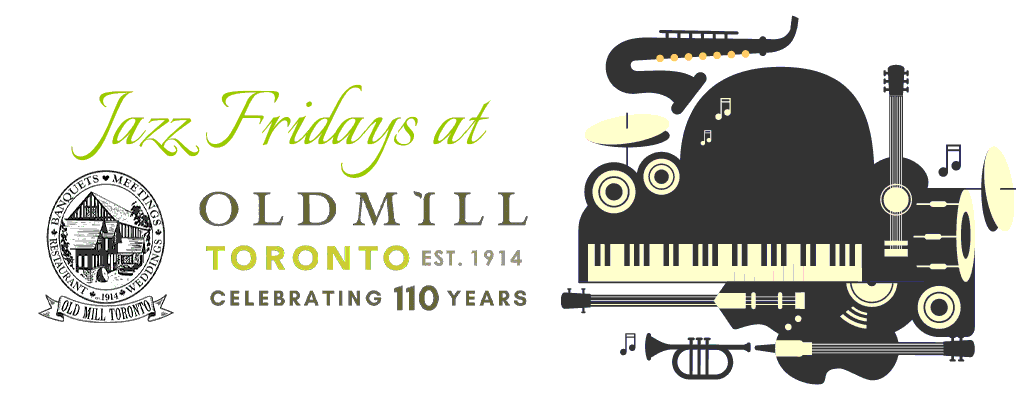 Jazz Fridays at Old Mill Toronto