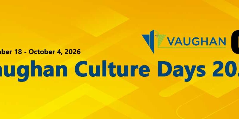 Vaughan Culture Days 2026: A City-Wide Celebration of Arts, Heritage and Community