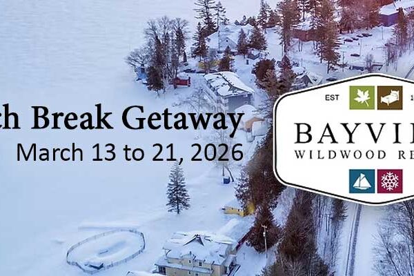 Spend March Break at Bayview Wildwood Resort