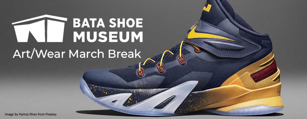 March Break 2026 at the Bata Shoe Museum