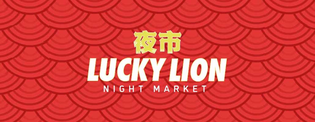 Lucky Lion Night Market 2026
