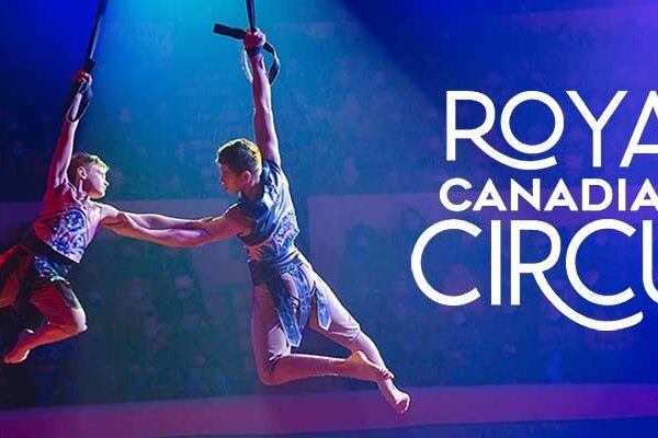 The Royal Canadian Circus 2026 – A Spectacular New Production