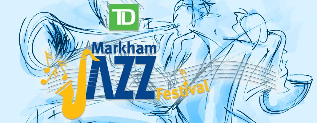 TD Markham Jazz Festival, Unionville