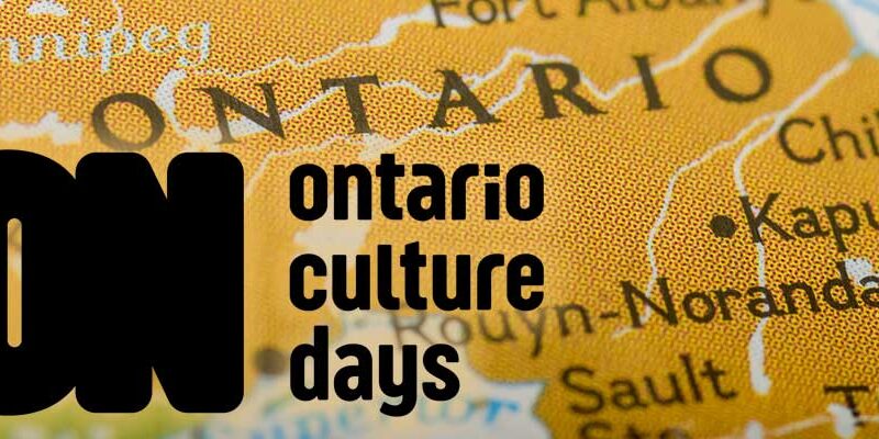 Ontario Culture Days: A Month-Long Celebration of Arts and Culture