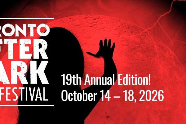 Toronto After Dark Film Festival: A Celebration of Bold Cinema