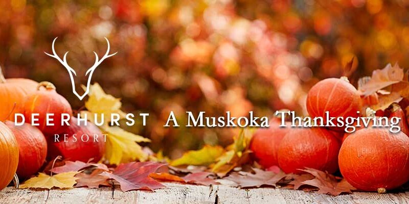 A Muskoka Thanksgiving Escape at Deerhurst Resort