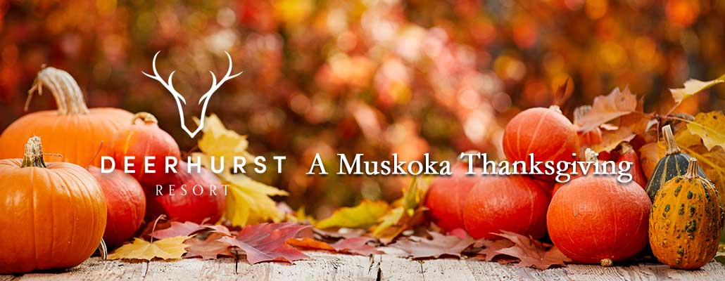 A Muskoka Thanksgiving Escape at Deerhurst Resort
