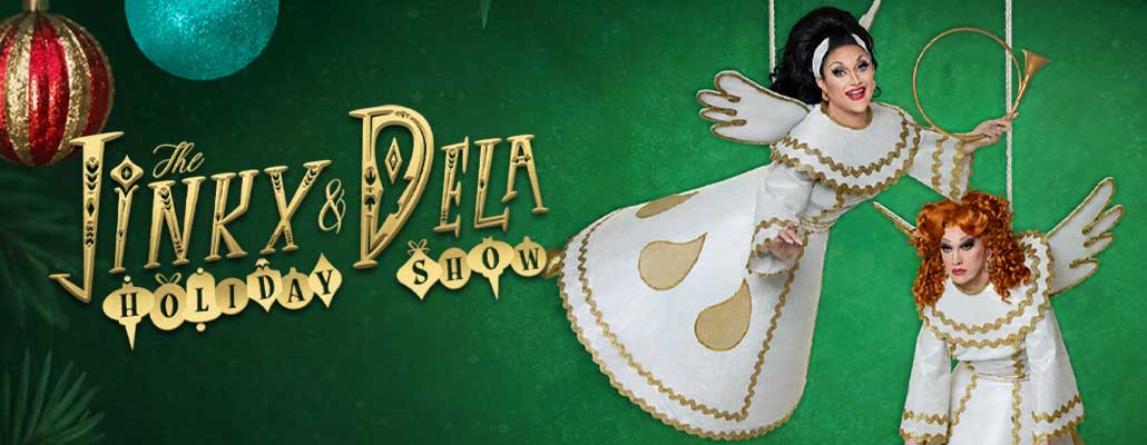 Jinkx & DeLa 2026 Holiday Show