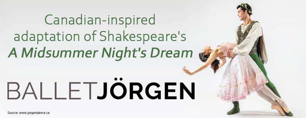 A Canadian Dream: Ballet Jörgen’s Northern Lights-Inspired A Midsummer Night’s Dream