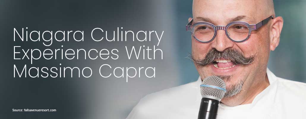 Niagara Culinary Experiences With Massimo Capra