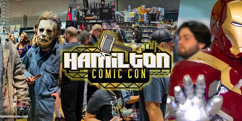 Hamilton Comic Con: A Weekend of Pop Culture Magic