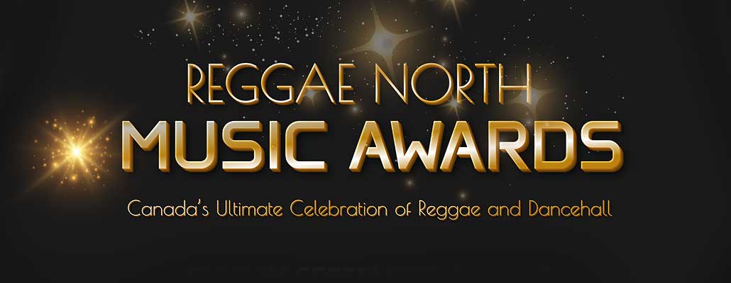 Reggae North Music Awards 2026: Celebrating Canadian Reggae Excellence
