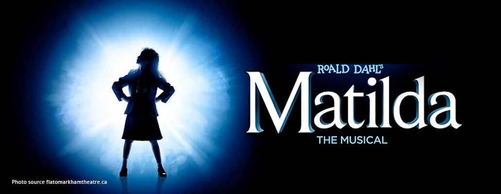 Unionville Theatre Company Brings Matilda The Musical to Life in Markham