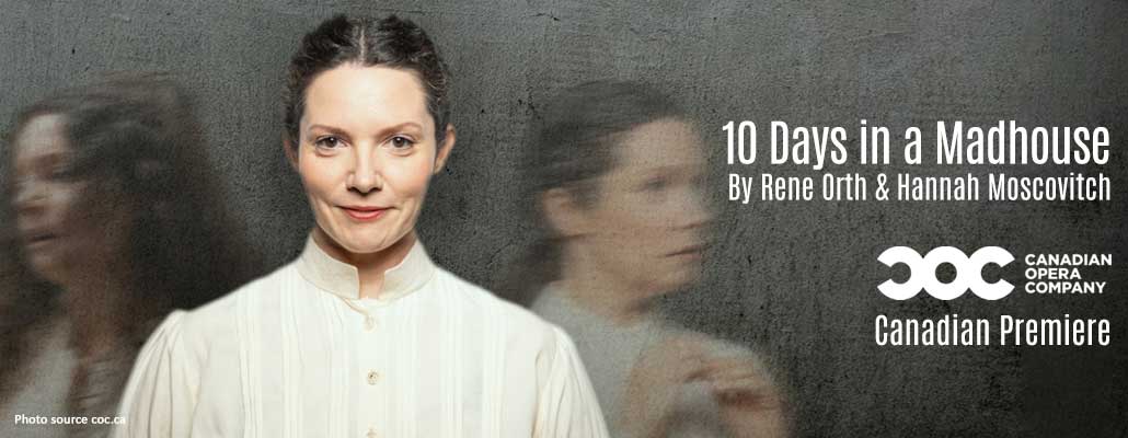 Uncover Courage and Truth with 10 Days in a Madhouse – Canadian Premiere at Bluma Appel Theatre