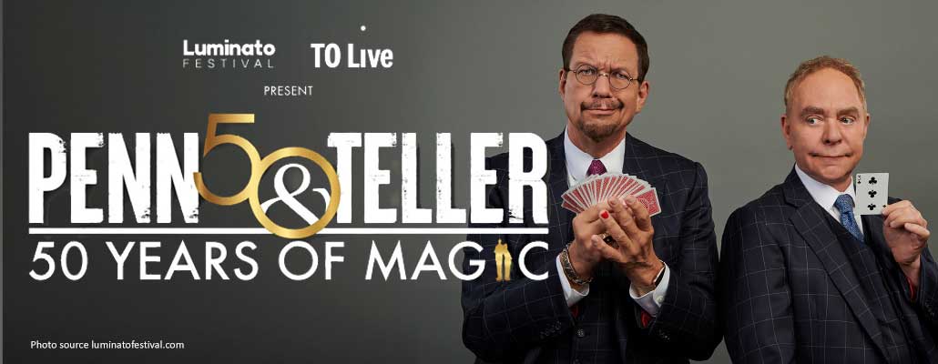 Penn & Teller Bring 50 Years of Magic to Luminato Festival 2026