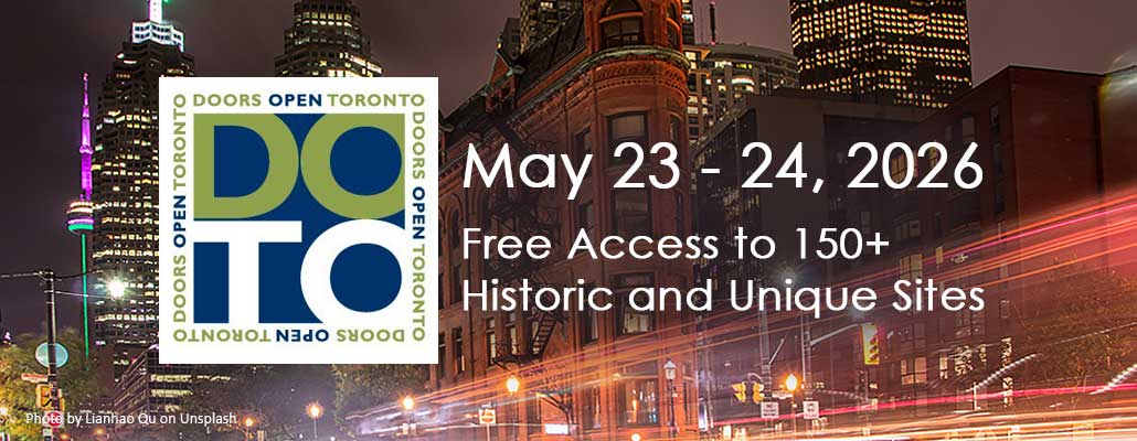 Explore Toronto’s Hidden Gems at Doors Open Toronto