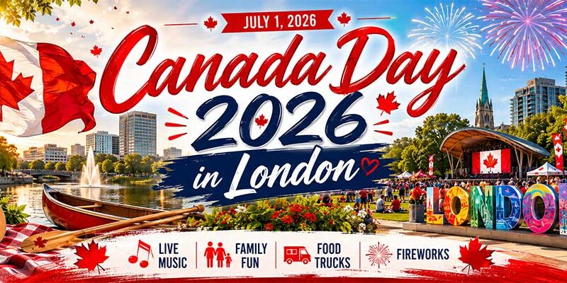 Canada Day 2026 in London: Downtown Fun, Food Trucks and Fireworks