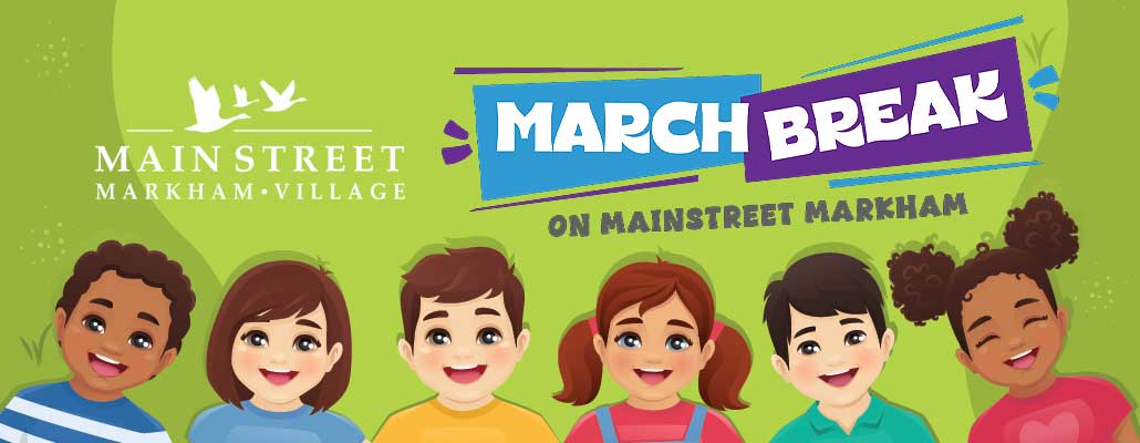 March Break Fun on Main Street Markham