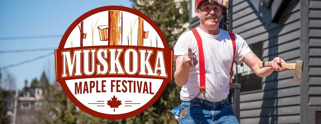 Muskoka Maple Festival: Spring’s Sweetest Celebration