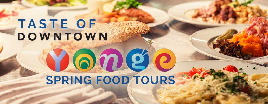 Taste of Downtown Yonge: Spring Bites Serves Up a Fresh Take on Food Tours