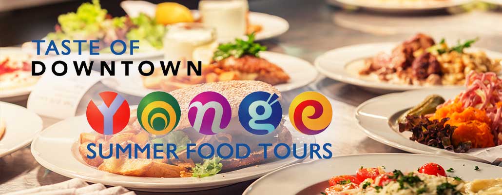 Taste of Downtown Yonge: Summer Bites