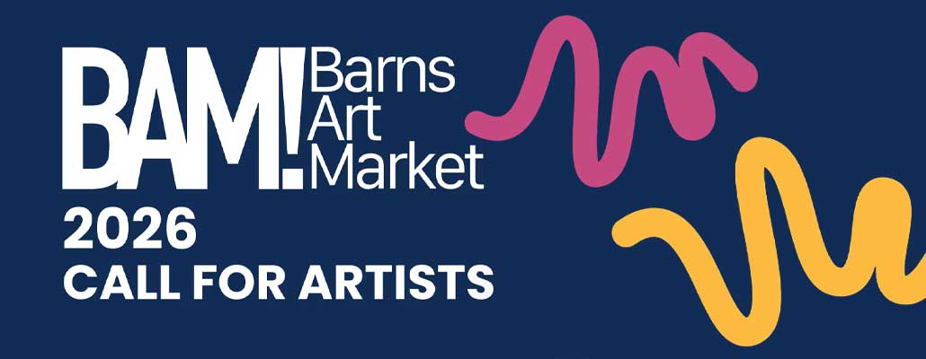 Call for Artists: Barns Art Market (BAM!) 2026 at Wychwood Barns