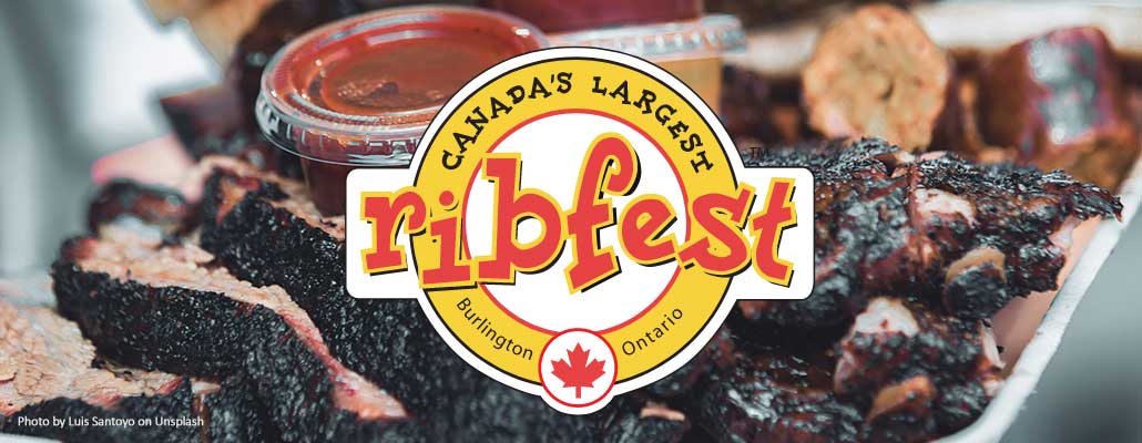 Burlington Canada’s Largest Ribfest Returns Labour Day Weekend