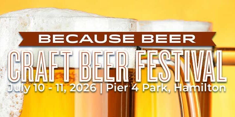 Because Beer: Hamilton’s Waterfront Craft Festival Returns