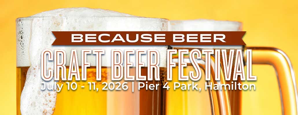 Because Beer: Hamilton’s Waterfront Craft Festival Returns