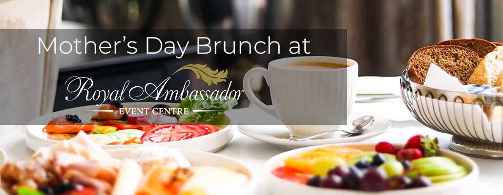 A Refined Mother’s Day Brunch Experience at Royal Ambassador