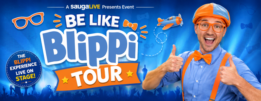 Be Like Blippi Tour, A saugaLIVE Presents Event