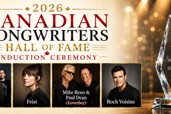 2026 Canadian Songwriters Hall of Fame Induction Ceremony Celebrates Canadian Music Icons