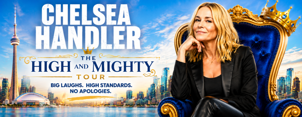Chelsea Handler Brings The High and Mighty Tour to Toronto This October