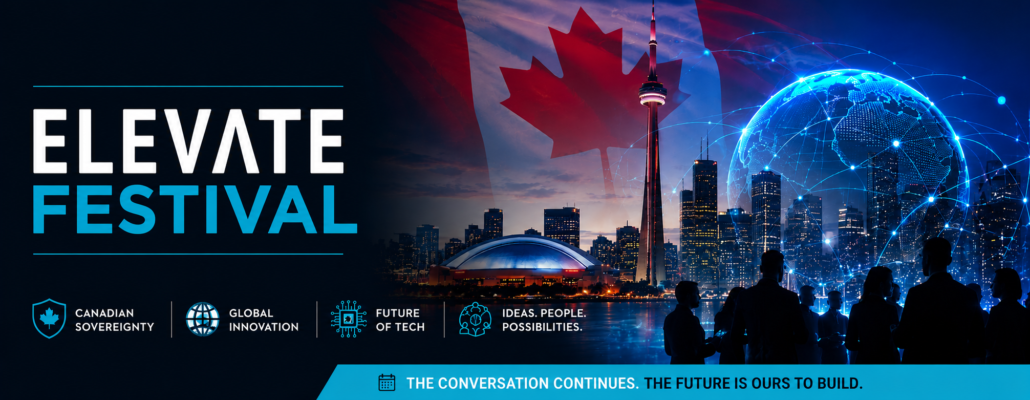 Elevate Festival with a Focus on Canadian Innovation and Global Tech Leadership