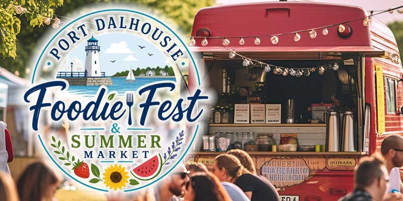 Port Dalhousie Foodie Fest & Summer Market