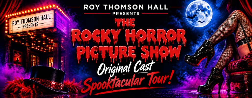 The Rocky Horror Picture Show Original Cast Spooktacular Comes to Roy Thomson Hall