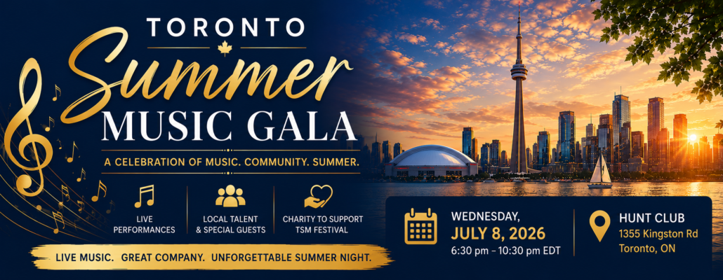 Toronto Summer Music Gala Celebrates Music, Community and Summer Elegance