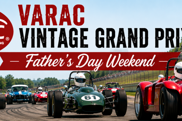 VARAC Vintage Grand Prix 2026 at Canadian Tire Motorsport Park | Father’s Day Weekend Racing