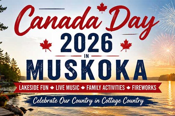 Canada Day 2026 in Muskoka: Cottage Country Fireworks and Lakeside Celebrations