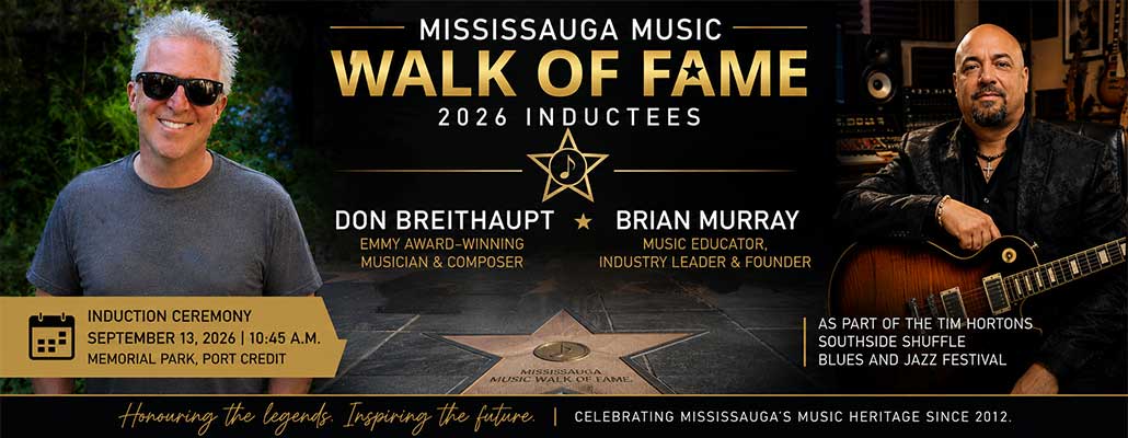 Mississauga Music Walk of Fame Honours Two Canadian Music Leaders
