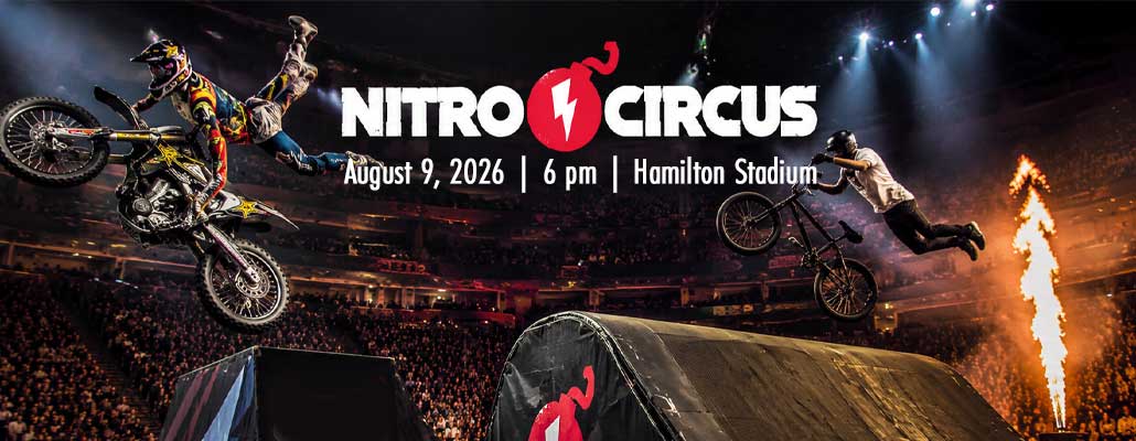 Nitro Circus 2.0 Brings Gravity-Defying Action Back to Hamilton