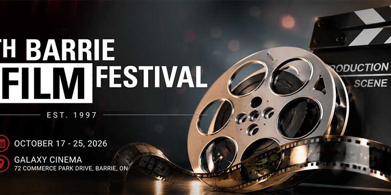 Barrie Film Festival: Celebrating Cinema in the Heart of Ontario