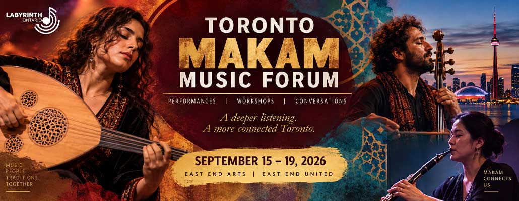 Toronto Makam Music Forum Debuts September 15–19, 2026